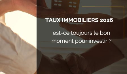 Taux immobiliers 2026