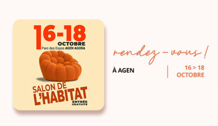 Salon de l&rsquo;habitat Agen